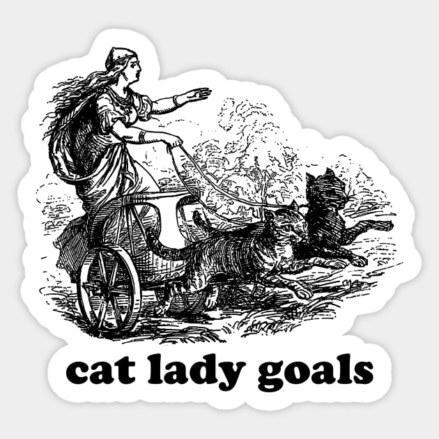 Cat lady goals funny Viking freya spinster childfree Sticker by CamavIngora